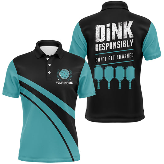 "Dink Responsibly" Sayings Custom Name Blue Pickleball Polo Shirts For Men, Pickleball Outfits IPHW6724
