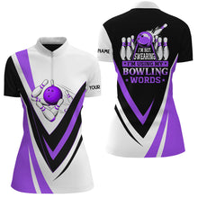Load image into Gallery viewer, Custom bowling Quarter Zip shirts for women I'm not swearing, I'm using my bowling words purple shirt NQS7434