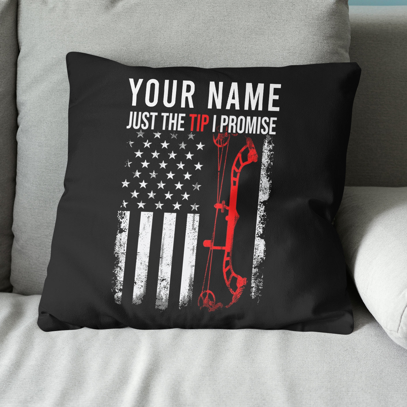 Personalized US Flag Just The Tip I Promise Archery Pillow Archery Gifts VHM0838
