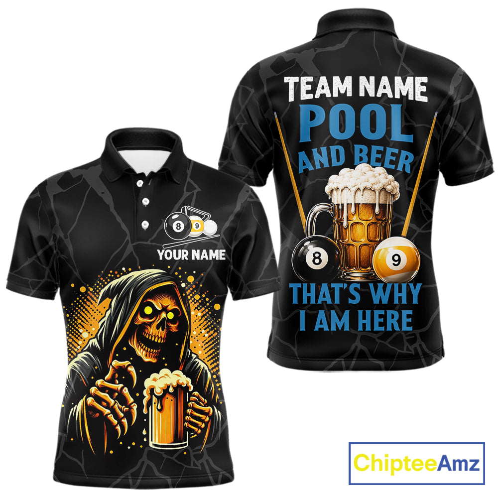 Grim Reaper 8 ball and 9 ball pool and beer That's Why I'm Here custom billiard team jersey polo shirt for men, funny pool apparel.