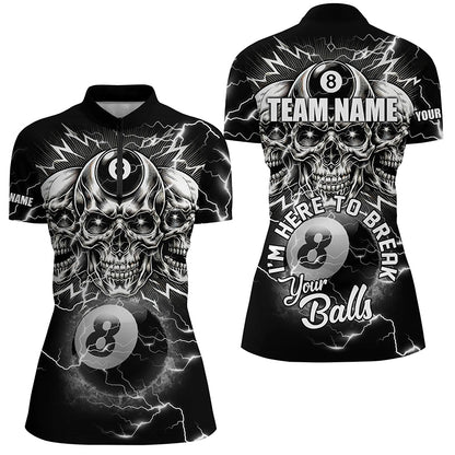 I'm Here To Break Your Balls Custom Billiard Shirts For Women, Funny Skull 8 Ball Billiard Jerseys TDM1858