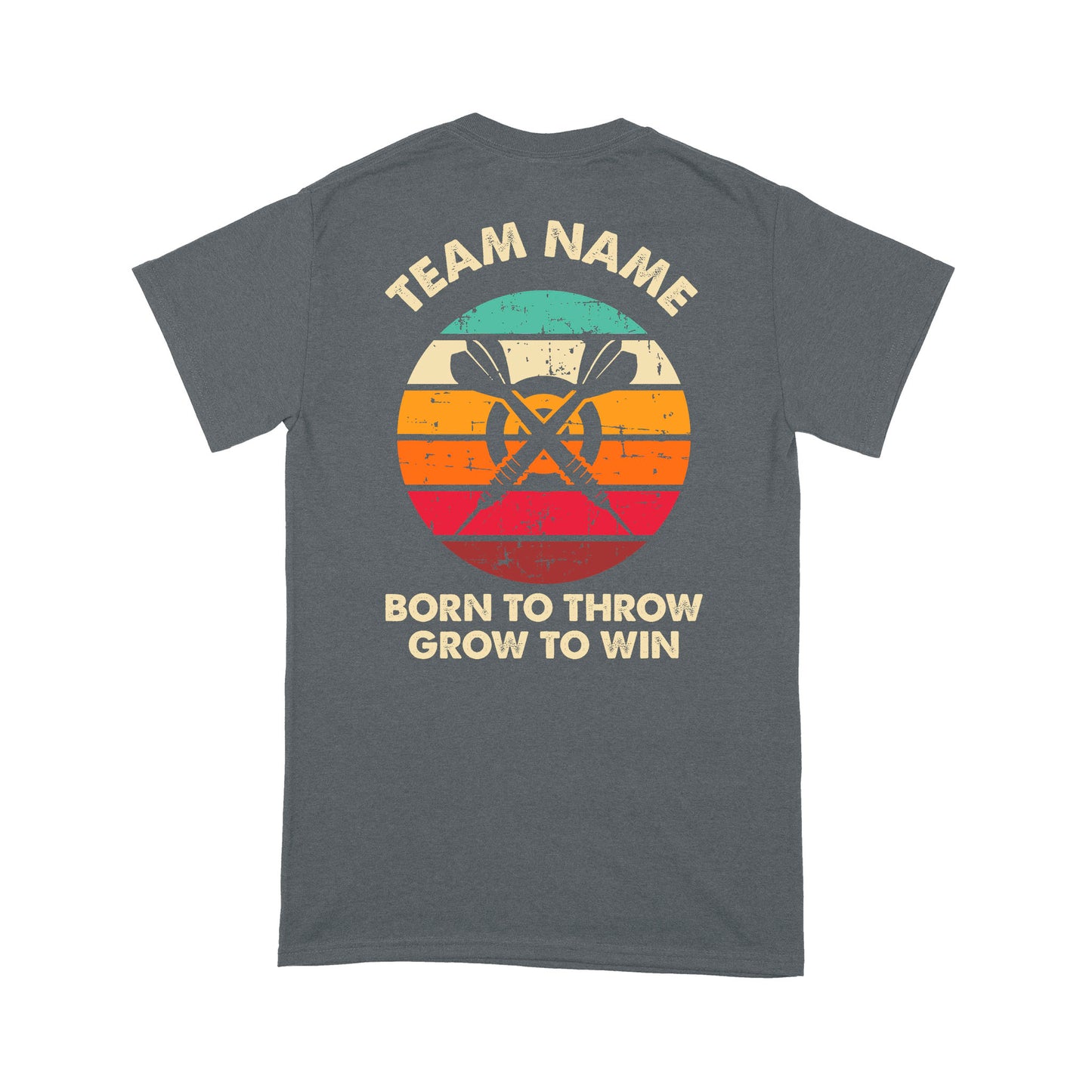 Born To Throw Grow To Win Custom Dart Team Shirts For Men-Women, Darts For Gift NYN0165