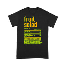 Load image into Gallery viewer, Fruit salad nutritional facts happy thanksgiving funny shirts - Standard T-shirt