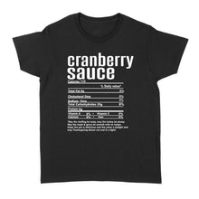 Load image into Gallery viewer, Cranberry sauce nutritional facts happy thanksgiving funny shirts - Standard Women's T-shirt