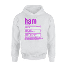 Load image into Gallery viewer, Ham nutritional facts happy thanksgiving funny shirts - Standard Hoodie