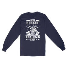 Load image into Gallery viewer, Best buckin' grandpa ever, hunting gifts for grandpa long sleeve TAD02