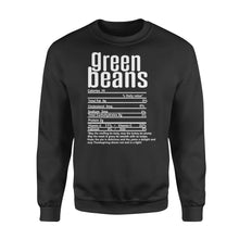 Load image into Gallery viewer, Green beans nutritional facts happy thanksgiving funny shirts - Standard Crew Neck Sweatshirt