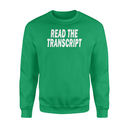 Read The Transcript - Standard Crew Neck Sweatshirt