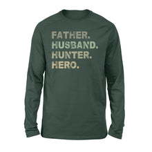 Load image into Gallery viewer, Father Husband Hunter Hero Father's Day Gift - Father &amp; Hunter Long Sleeves Gift - FSD61