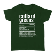 Load image into Gallery viewer, Collard greens nutritional facts happy thanksgiving funny shirts - Standard Women's T-shirt