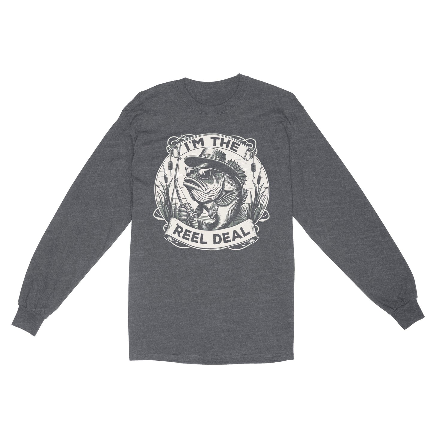 Long Sleeve - I'm the reel deal gift for fisherman A54