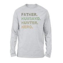 Load image into Gallery viewer, Father Husband Hunter Hero Father's Day Gift - Father &amp; Hunter Long Sleeves Gift - FSD61