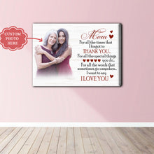 Load image into Gallery viewer, Personalized Mom Canvas| Mom I Love You| Custom Mom Photo Wall Art, Mother's Day Gift, Birthday Gift for Mom, Mother| N1456