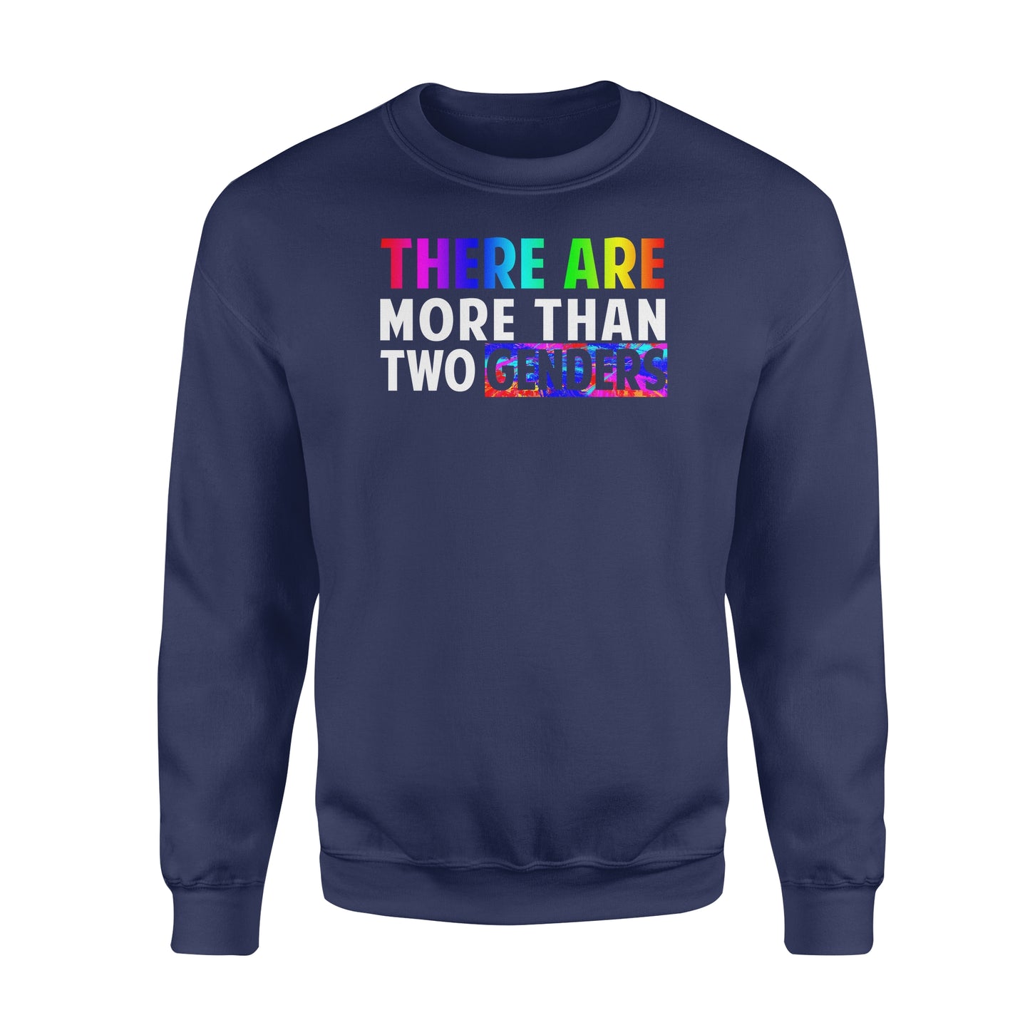 Yes, There are More than Two Genders - Standard Crew Neck Sweatshirt