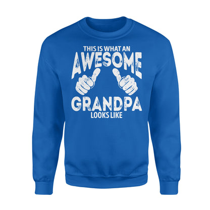 This is what an Awesome Grandpa Looks Like, Grandfather Gift, gift for grandpa D06 NQS1334 - Standard Crew Neck Sweatshirt