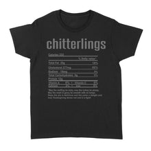 Load image into Gallery viewer, Chitterlings nutritional facts happy thanksgiving funny shirts - Standard Women's T-shirt