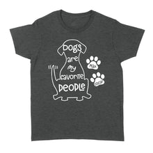 Load image into Gallery viewer, "Dogs are my favorite people" Custom Dog's Name Shirt for Dog lovers Standard Women's T-Shirt FSD2445D02