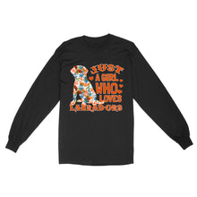 Load image into Gallery viewer, Labrador Lover Long Sleeve Gift Just A Girl Who Loves Labrador Shirt Labrador Owner Gift Lab Owner Gift| JTSD342