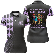 Load image into Gallery viewer, Funny women golf polo shirts multi-color we're more than just golf friends we're small gang NQS4829