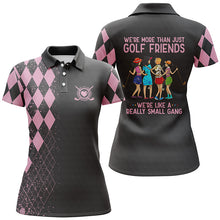 Load image into Gallery viewer, Funny women golf polo shirts multi-color we're more than just golf friends we're small gang NQS4829