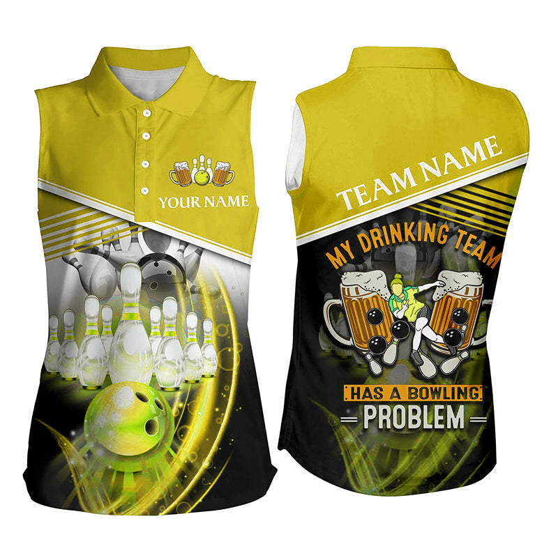 Women sleeveless polo shirts Custom My drinking team has a bowling problem team league jersey | Yellow NQS7015