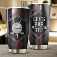 Load image into Gallery viewer, Let's par tee Custom name Stainless Steel Golf Tumbler Cup - personalized gifts for golf lovers NQS3482