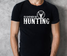 Load image into Gallery viewer, I'd Rather be Hunting T-shirt - hunting t-shirt, hunting gift - FSD444