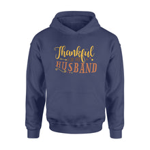 Load image into Gallery viewer, Thankful for my husband thanksgiving gift for her - Standard Hoodie