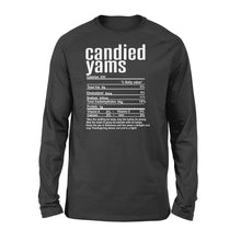 Load image into Gallery viewer, Candied yams nutritional facts happy thanksgiving funny shirts - Standard Long Sleeve