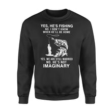 Load image into Gallery viewer, Funny fishing shirt, Yes he's fishing. He's not imaginary D02 NQS1370 - Standard Crew Neck Sweatshirt