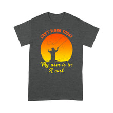 Load image into Gallery viewer, Mens Can't Work Today My Arm Is In A Cast T-Shirt Funny Fishing Tee Fathers Day Gifts Standard T-shirt FSD1937D03