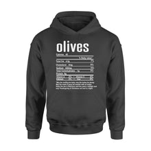 Load image into Gallery viewer, Olives nutritional facts happy thanksgiving funny shirts - Standard Hoodie