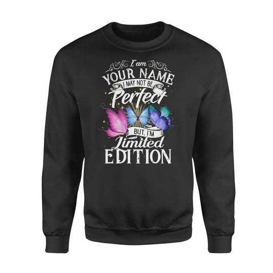 I may not be perfect but I am limited edition custom name oversize shirts