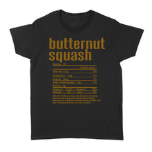 Load image into Gallery viewer, Butternut squash nutritional facts happy thanksgiving funny shirts - Standard Women's T-shirt