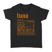 Load image into Gallery viewer, Tuna nutritional facts happy thanksgiving funny shirts - Standard Women's T-shirt